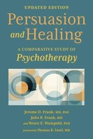 Persuasion And Healing | A Comparative Study Of Psychotherapy | Frank (U. A.)