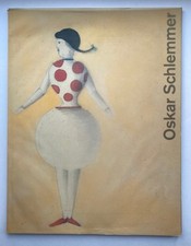 Oskar Schlemmer : Bilder, Reliefs, Aquarelle, Zeichnungen, Graphik
