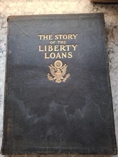 The Story of the Liberty Loans by Labert St. Clair/1919/WW I posters in color