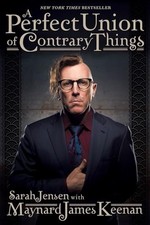 A Perfect Union of Contrary Things by Maynard James Keenan Paperback / softback
