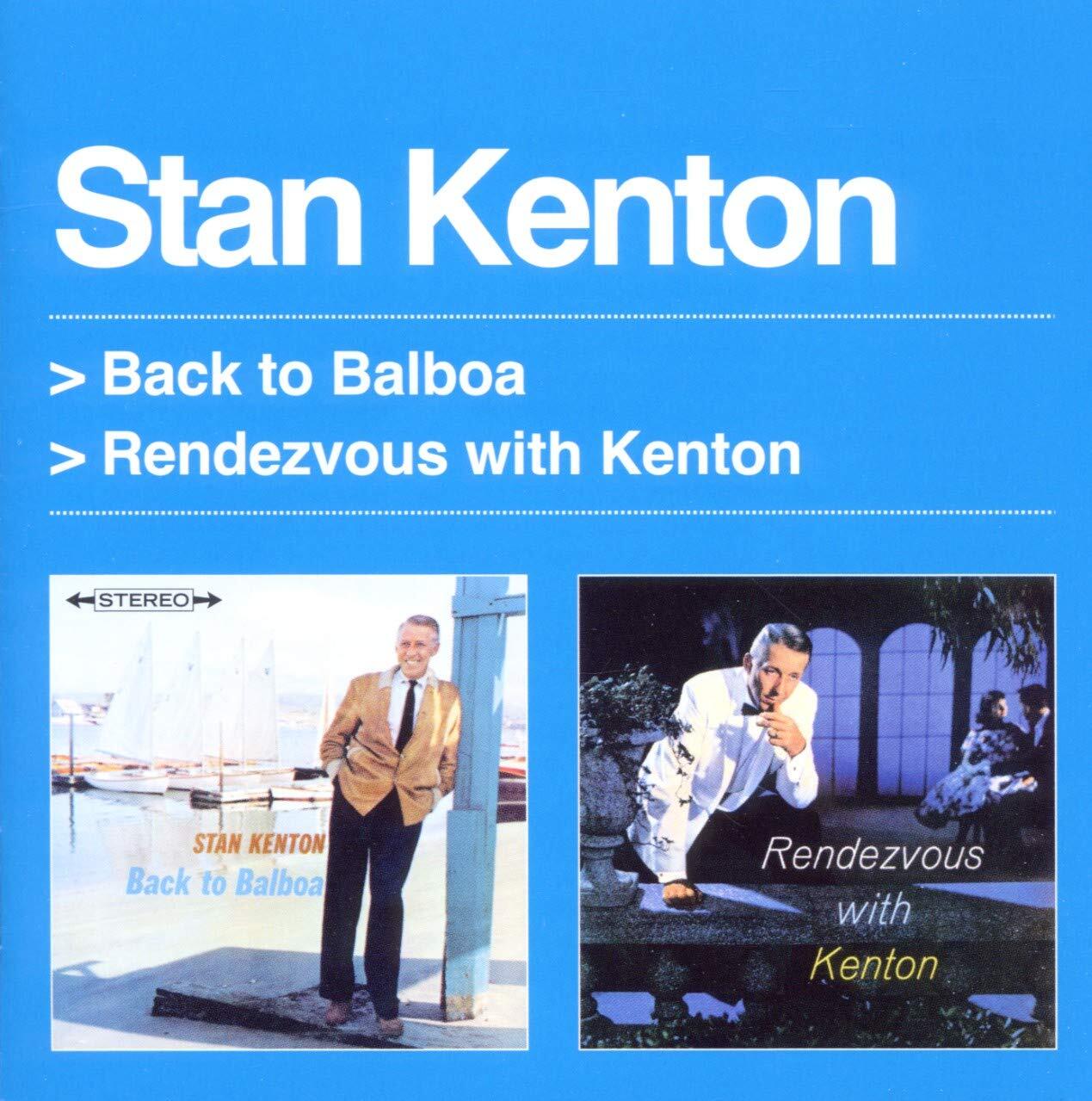 Back to Balboa / Rendezvous with Kenton (CD)