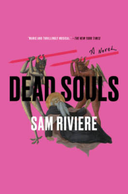 Dead Souls: A Novel - Paperback By Riviere, Sam - ACCEPTABLE