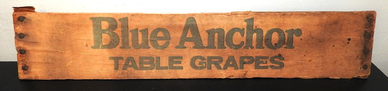 Antique BLUE ANCHOR TABLE GRAPES Fruit Crate Front - Pressboard w/original Nails