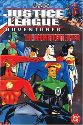 JUSTICE LEAGUE ADVENTURES VOL. 1: THE MAGNIFICENT SEVEN By Various *Excellent*