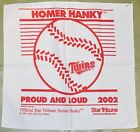 2002 Minnesota Twins Homer Hanky - "Proud And Loud"
