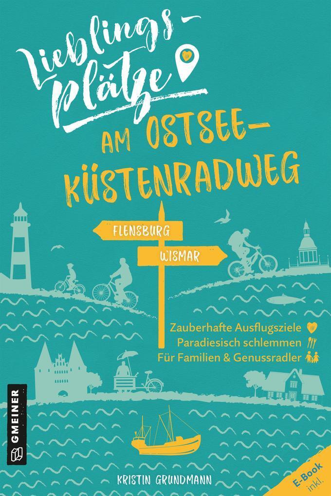 Thumbnail - Lieblingsplätze Am Ostseeküstenradweg | Kristin Grundmann | 2020 |
