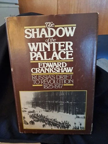 the shadow of the winter palace book, by Edward Crankshaw, 1976 Hardcover