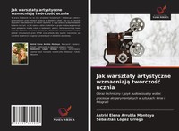 Astrid Elena Arrubla Montoya (U. A.) | Jak Warsztaty Artystyczne Wzmacniaj¿...