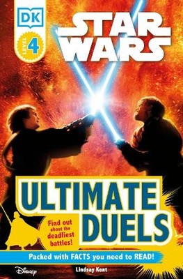 DK Readers L4: Star Wars: Ultimate Duels: Find Out A by Kent, Lindsay 0756682630