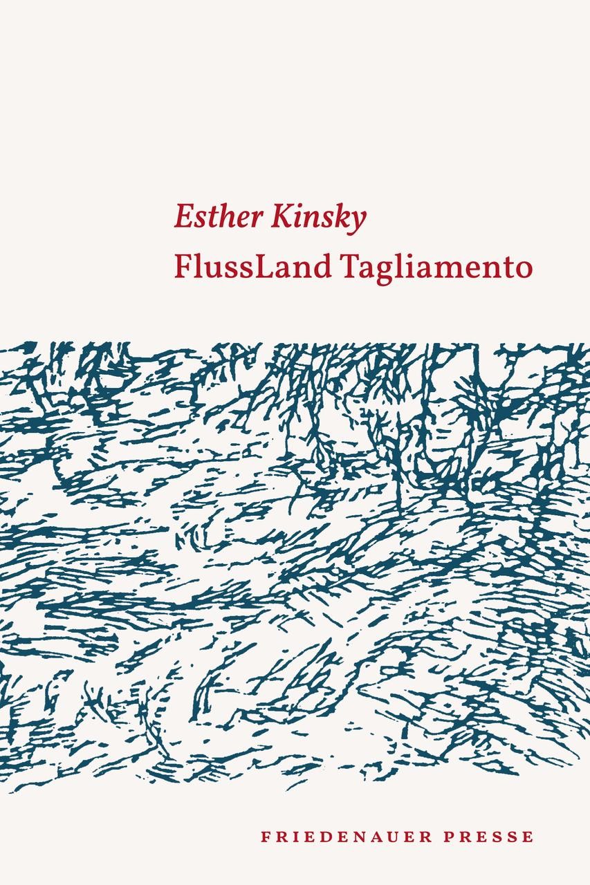 FlussLand Tagliamento Esther Kinsky