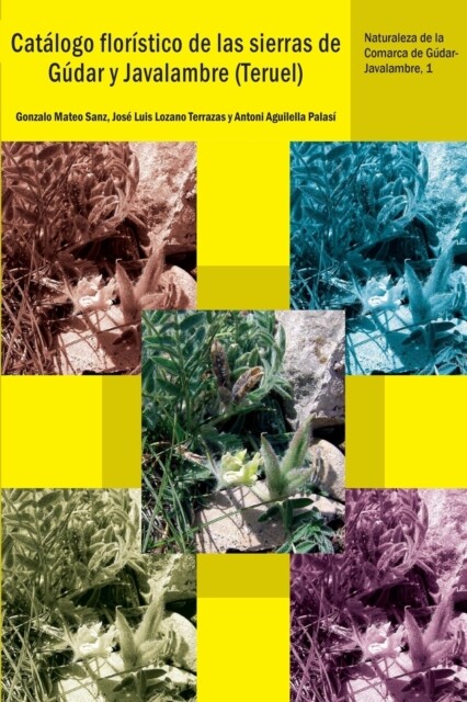 Mateo Sanz - Catlogo florstico de las sierras de Gdar y Javalambre - P555z