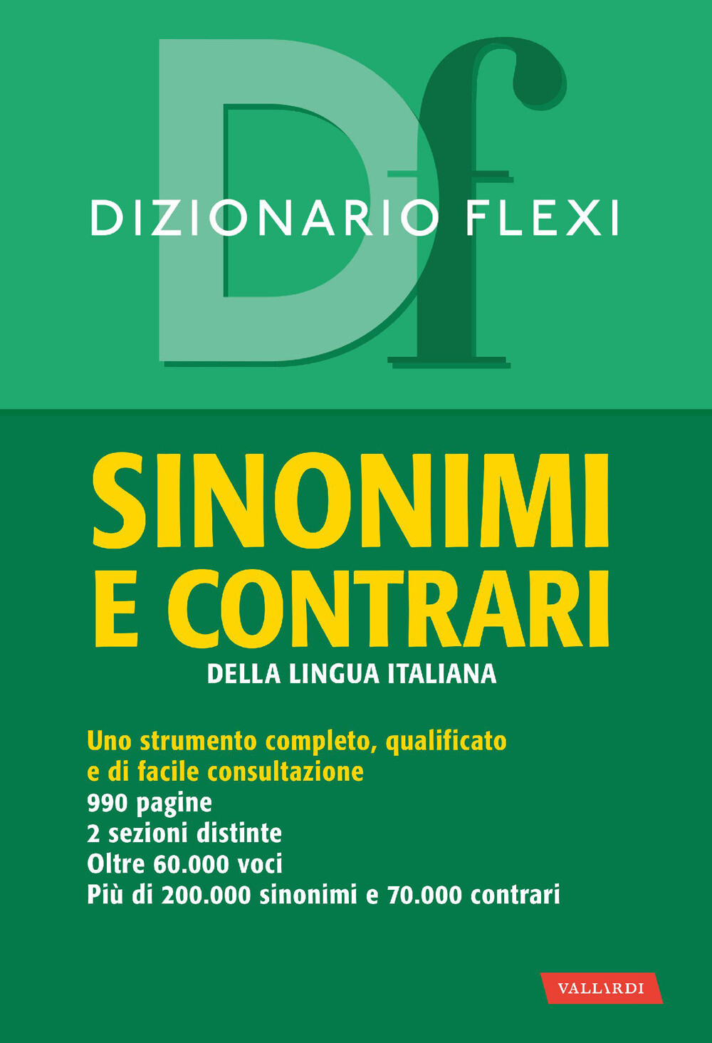Libri Dizionario Flexi. Sinonimi E Contrari Della Lingua Italiana