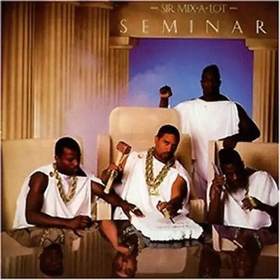 Sir Mix-a-Lot - Seminar