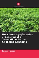 Uma InvestigaçãO Sobre O Desempenho TermodinâMico Do CâNhamo-CâNhamo Morgan Buch