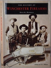 THE HISTORY OF WINCHESTER FIREARMS Boorman. Sporting & Military Guns, Rifles