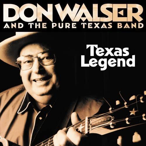 Don Walser & The Pure Texas Band Texas Legend (CD)