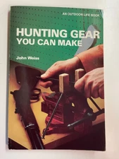 Hunting Gear You Can Make by John Weiss- 1978 Trade Paperback- VG