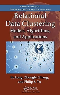 Relational Data Clustering: Models, Algorithms, and Buch Chapman and Hall/CRC