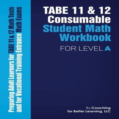 TABE 11 and 12 Consumable Student Math Workbook for Level A Coach