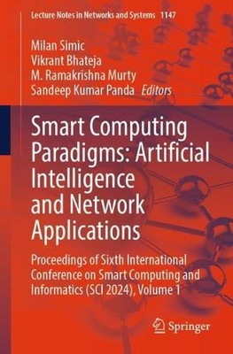 Smart Computing Paradigms: Artificial Intelligence and Networ... - 9789819778799