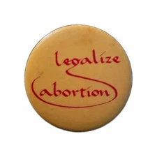 Vintage 1960s Pro-Choice "Legalize Abortion" Celluloid Pinback Button