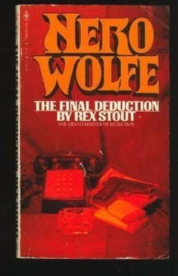 The Final Deduction: Nero Wolfe Mystery
