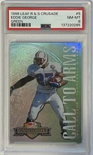 1998 Leaf R&S Crusade Green Eddie George /250 PSA NM-MT 8 (pop:4, higher:1)