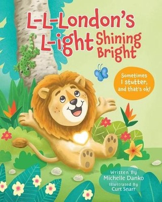 L-L-London's L--ight Shining Bright by Michelle Danko Paperback Book