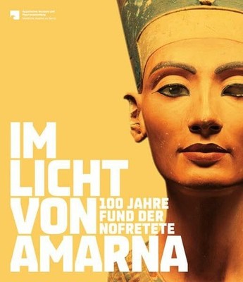 Im Licht von Amarna: 100 Jahre Fund der Nofretete Buch Michael Imhof Verlag