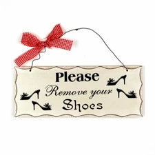 Wood Folk Wisdom Plaque 4”H x 10”L (Please Remove Your Shoes) 