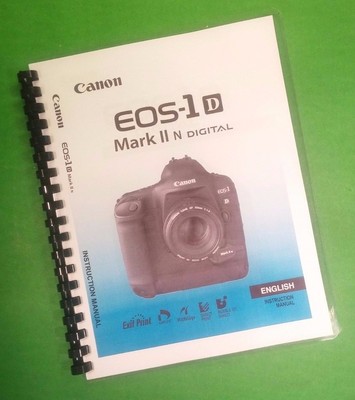 Owners Manual for Canon EOS 1D-Mark II N Camera 196 Pages W/Clear Covers
