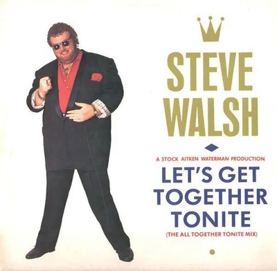 Steve Walsh Lets Get Together Tonite (The All Together Tonite Mix) NEAR MINT