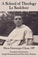A School Of Theology | Le Saulchoir | Marie-Dominique OP Chenu | Taschenbuch