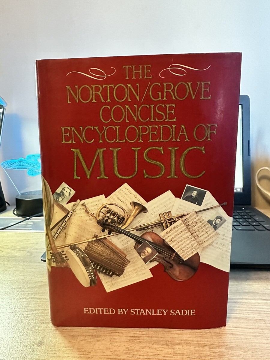 The Norton-Grove Concise Encyclopedia of Music by Stanley Sadie