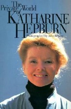 The Private World of Katharine Hepburn - paperback, 9780316113335, John Bryson