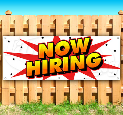 #ad NOW HIRING Advertising Vinyl Banner Flag Sign USA 15quot; 18quot; 20quot; 30quot; 48quot; 52quot; $21.15