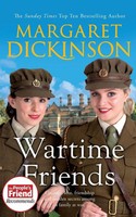 Margaret Dickinson | Wartime Friends | Taschenbuch | Englisch (2022) | Pan