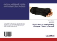 Physiotherapy And Splinting In Carpal Tunnel Syndrome Nourah Al Muhanna
