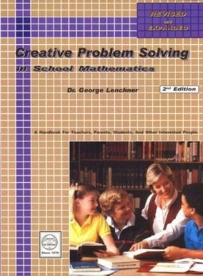 Creative Problem Solving in School Mathematics Hardcover George L