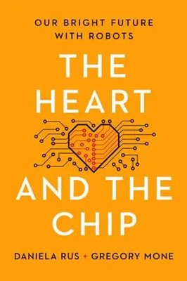 The Heart and the Chip | Our Bright Future with Robots | Daniela Rus (u. a.)