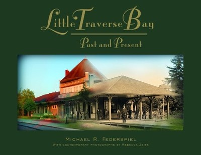Little Traverse Bay: Past and Present (Painted Turtle) - HardBack NEW Michael R.