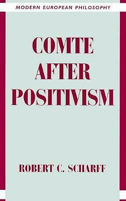 Comte after Positivism Scharff Hardback Cambridge University Press 9780521474887