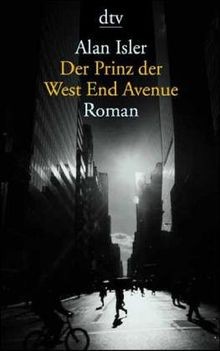 Der Prinz der West End Avenue: Roman von Isler, Alan | Buch | Zustand sehr gut