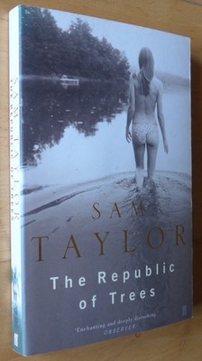 Sam Taylor -The Republic Of Trees (Faber PB)