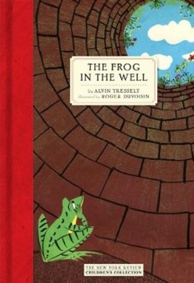 Alvin Tresselt Roger Duvoisin The Frog In The Well (Gebundene Ausgabe)