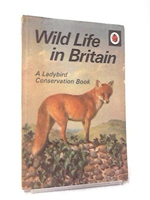 Wild Life in Britain by Leigh-Pemberton, John 0721403344 FREE Shipping