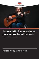 Accessibilité Musicale Et Personnes HandicapéEs Les PossibilitéS En Classe Melo