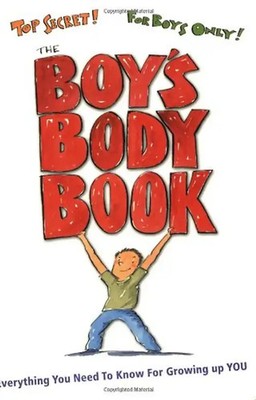 The Boy's Body Book: Everything You Need to Know for Growing Up YOU (Boys World