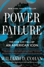 Power Failure: The Rise and Fall of an American Icon - Hardcover - GOOD