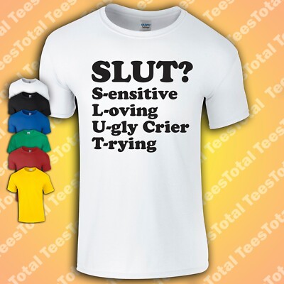 Slut? T-Shirt | Lustig | Meme | Sensitiv | Liebevoll | Hässlich Schreier | Anprobieren